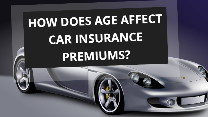How Does Age Affect Car Insurance Premiums