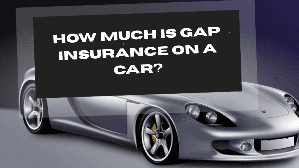 Gap Insurance on a Car