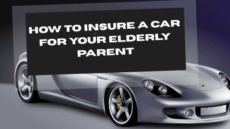 Insure a Car for Your Elderly Parent