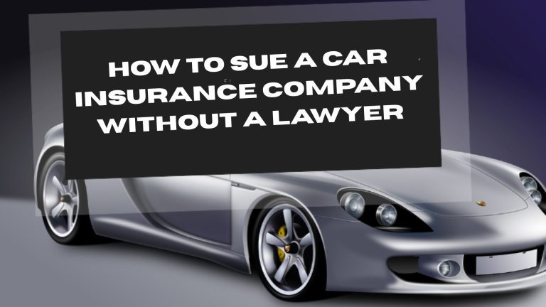 Sue a Car Insurance Company Without a Lawyer