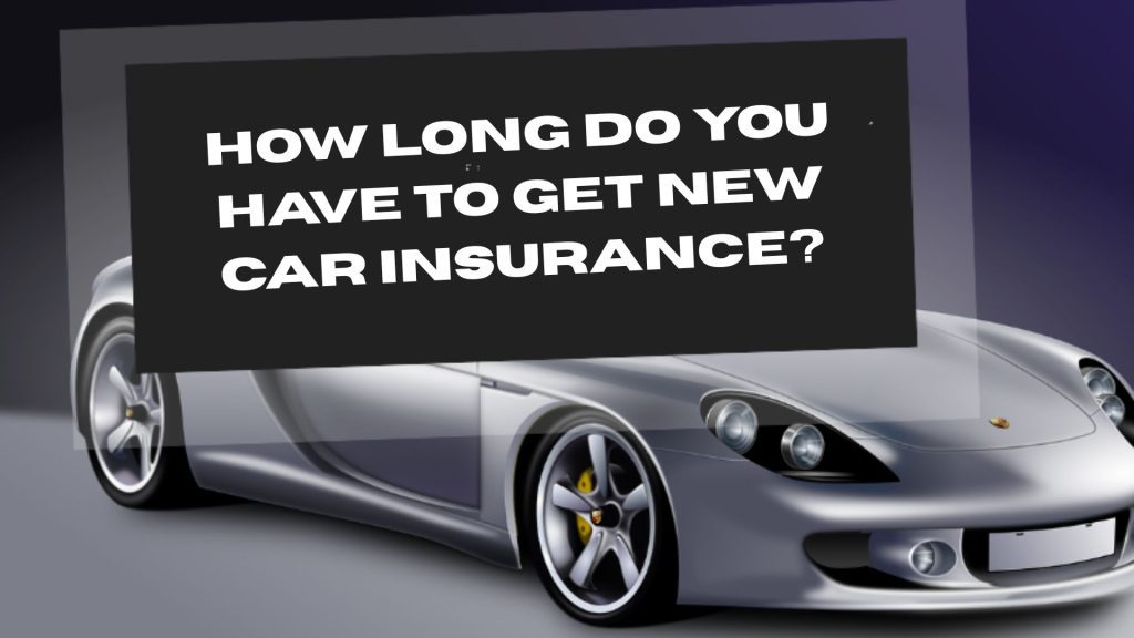 Get New Car Insurance