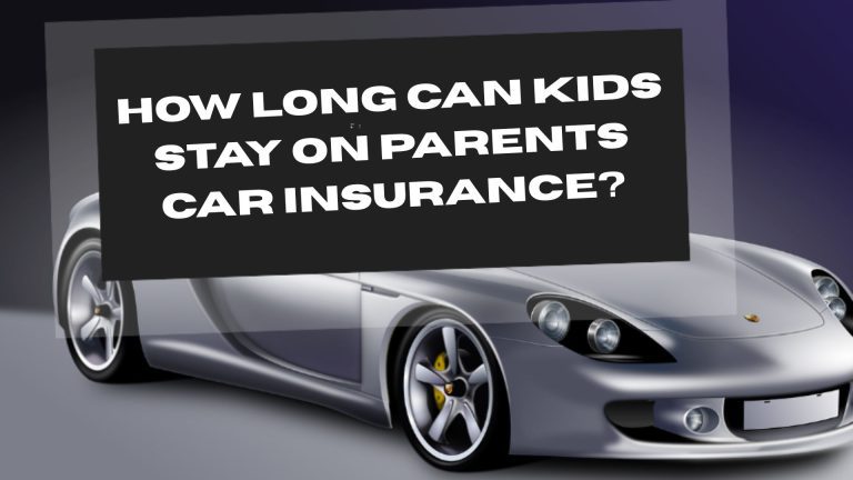 Kids Stay on Parents Car Insurance