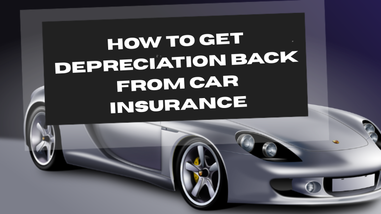 Depreciation Back from Car Insurance