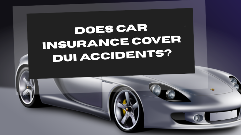 Car Insurance Cover DUI Accidents